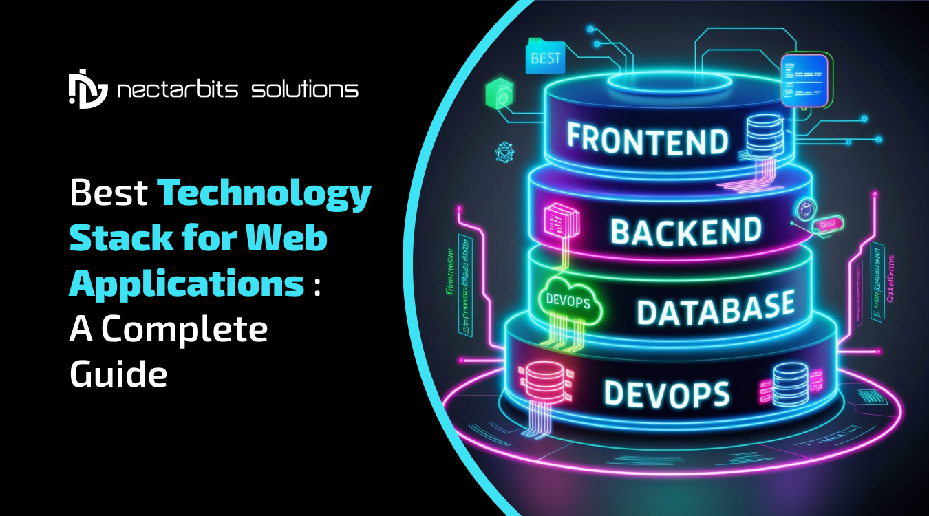 Best Technology Stack for Web Applications: A Complete Guide ...