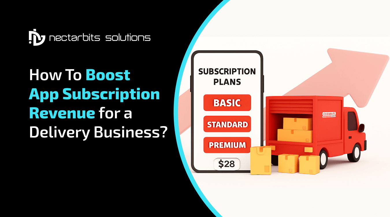 How To Boost App Subscription Revenue for a Delivery Business?